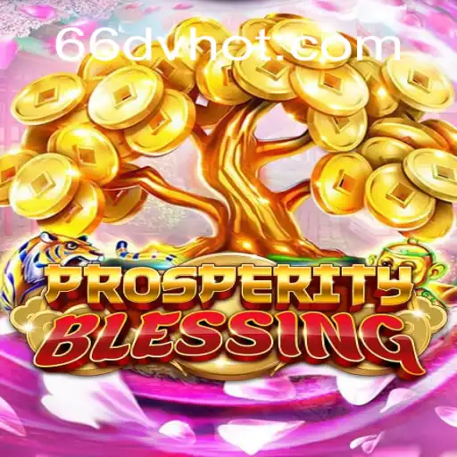 Descubra o Fascinante Mundo de ProsperityBlessing e 66DV.com